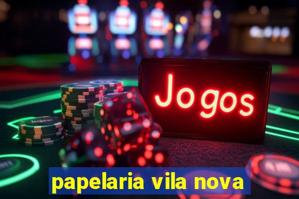 papelaria vila nova